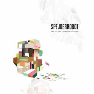 SpejderRobot - Lad Tvivlen Komme Ham Til Gode mp3 album