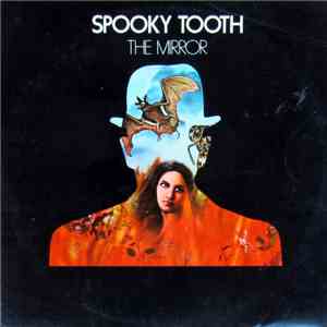 Spooky Tooth - The Mirror mp3 album