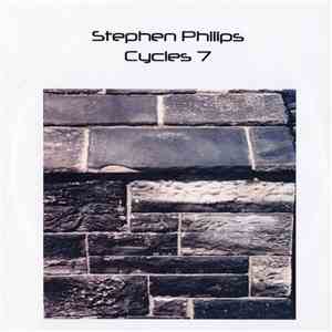 Stephen Philips - Cycles 7 mp3 album