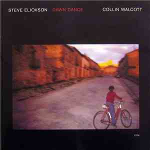 Steve Eliovson, Collin Walcott - Dawn Dance mp3 album