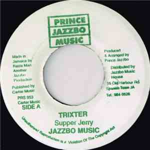 Supper Jerry, Jazzbo Music - Trixter mp3 album