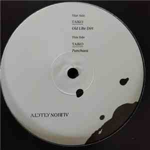 Taiko  - Old Like Dirt / Panchaea mp3 album