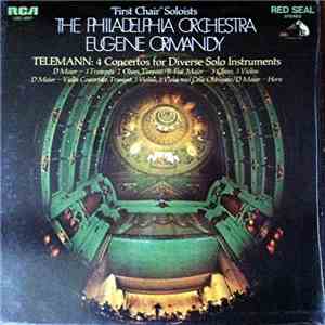 Telemann - Eugene Ormandy, The Philadelphia Orchestra - 4 Concertos For Diverse Solo Instruments mp3 album