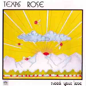 Texas Rose - Need Your Love mp3 album