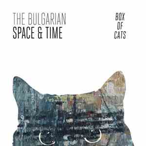 The Bulgarian  - Space & Time mp3 album