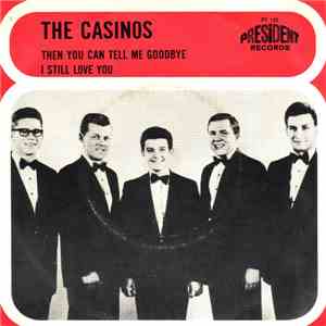 The Casinos - Then You Can Tell Me Goodbye / I Still Love You mp3 album