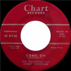 The Champions  And Sonny Thompson - Come On / Big Bad Beulah mp3 album