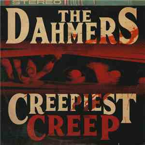 The Dahmers - Creepiest Creep mp3 album