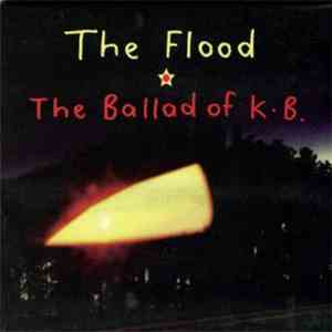 The Flood  - The Ballad Of K.B. mp3 album