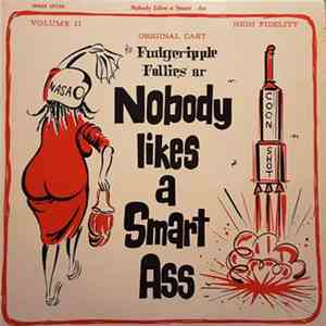 The Fudgeripple Follies - Nobody Likes A Smart Ass Volume II mp3 album