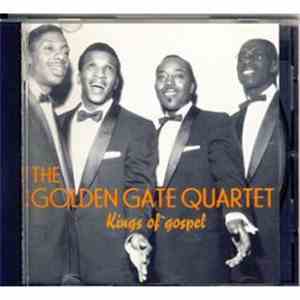 The Golden Gate Quartet - The Kings Of Gospel mp3 album