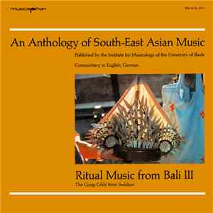 The Gong Gĕdé Orchestra Of Sulahan "Sĕkar Sandat" - Ritual Music From Bali III - The Gong Gĕdé From Sulahan mp3 album