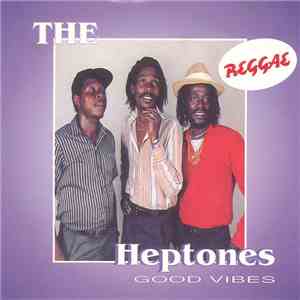 The Heptones - Good Vibes mp3 album