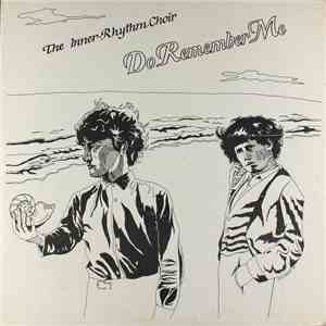 The Inner-Rhythm Choir - Do Remember Me mp3 album