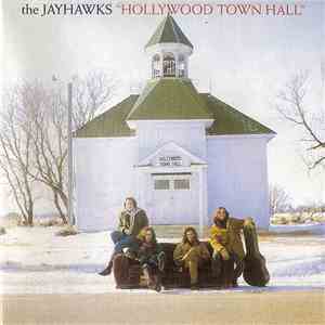 The Jayhawks - Hollywood Town Hall mp3 album