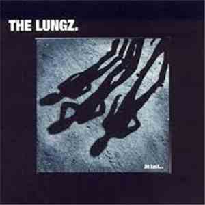 The Lungz - At LAst ... mp3 album