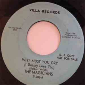 The Magicians  - Why Must You Cry (I Deeply Love You) mp3 album