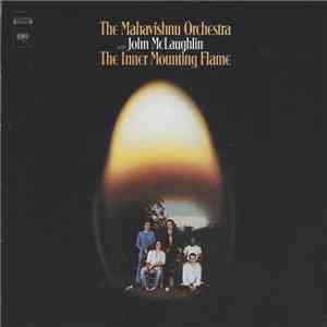 The Mahavishnu Orchestra With John McLaughlin - The Inner Mounting Flame mp3 album