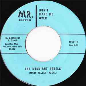 The Midnight Rebels - Don't Make Me Over mp3 album