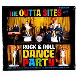 The Outta Sites - Rock & Roll Dance Party mp3 album