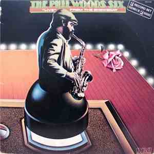 The Phil Woods Six - Live From The Showboat mp3 album
