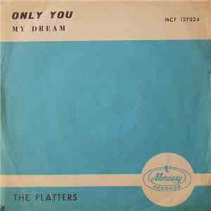 The Platters - Only You / My Dream mp3 album