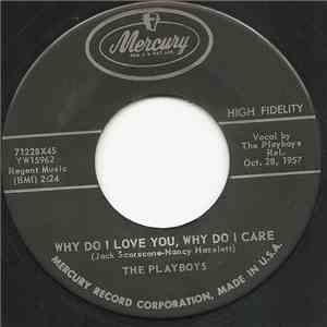 The Playboys  - Why Do I Love You, Why Do I Care / Don't Do Me Wrong mp3 album