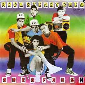 The Rock Steady Crew - She's Fresh mp3 album