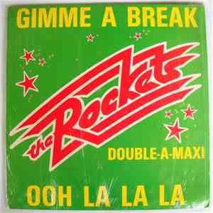 The Rockets  - Gimme A Break / Ooh La La La mp3 album