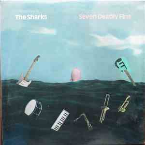 The Sharks  - Seven Deadly Fins mp3 album