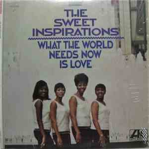 The Sweet Inspirations - What The World Needs Now Is Love mp3 album