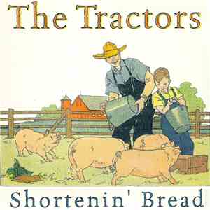 The Tractors - Shortenin' Bread mp3 album