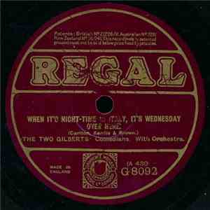 The Two Gilberts - When It's Night-Time In Italy / Felix Kept On Walking mp3 album