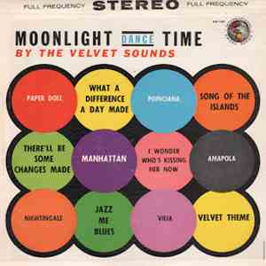 The Velvet Sounds - Moonlight Dance Time By The Velvet Sounds mp3 album