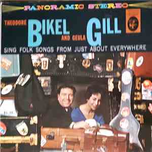 Theodore Bikel And Geula Gill - Theodore Bikel And Geula Gill Sing Folk Songs From Just About Everywhere mp3 album