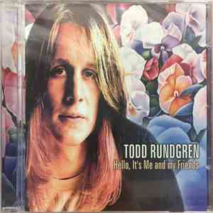 Todd Rundgren - Hello, It's Me And My Friends mp3 album
