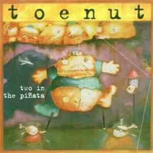 Toenut - Two In The Piñata mp3 album