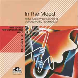 Tokyo Kosei Wind Orchestra Conducted By Naohiro Iwai - In The Mood mp3 album