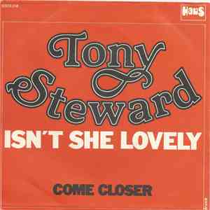 Tony Steward - Isn't She Lovely / Come Closer mp3 album