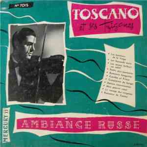 Toscano et ses Tziganes - Ambiance Russe mp3 album