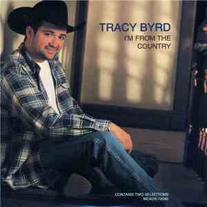 Tracy Byrd - I'm From The Country / For Me It's You mp3 album
