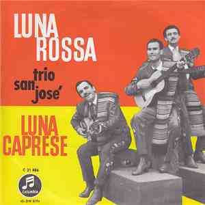 Trio San José - Luna Rossa / Luna Caprese mp3 album