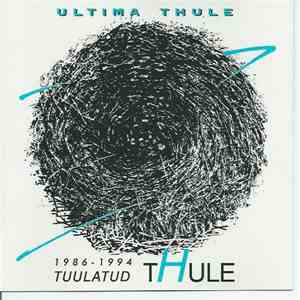 Ultima Thule  - Tuulatud Thule 1986-1994 mp3 album