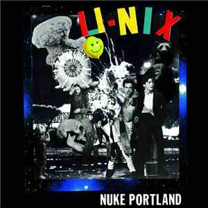 U-Nix  - Nuke Portland mp3 album