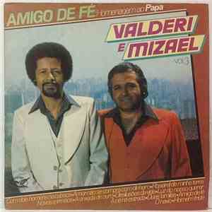 Valderi & Mizael - Amigo De Fé - Valderi E Mizael - Vol. 3 mp3 album
