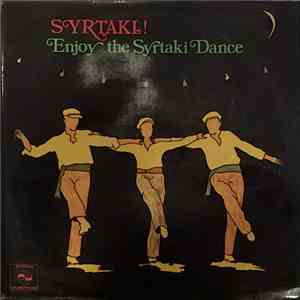 Various - Γλεντήστε Με Συρτάκι = Syrtaki! Enjoy The Syrtaki Dance mp3 album