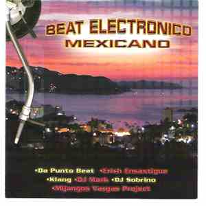 Various - Beat Electronico Mexicano mp3 album
