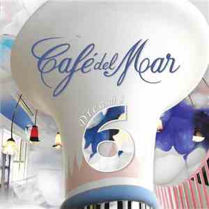 Various - Café Del Mar Dreams 6 mp3 album