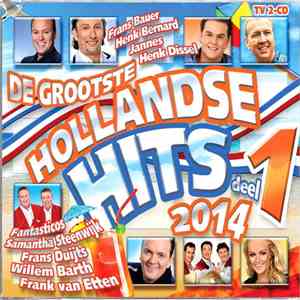 Various - De Grootste Hollandse Hits 2014 - Deel 1 mp3 album