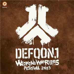Various - Defqon.1 Festival 2013 - Weekend Warriors mp3 album